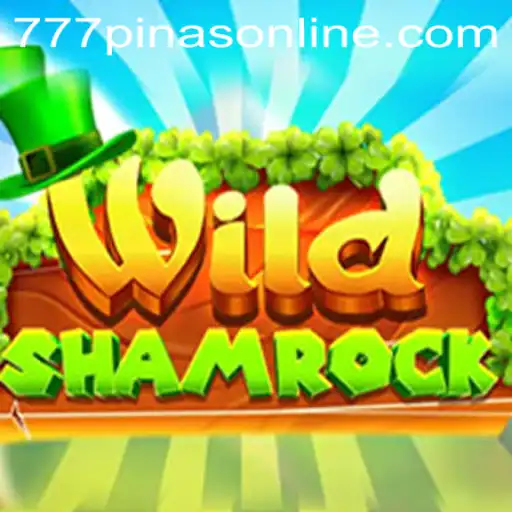 WildShamrock: A Thrilling Gaming Experience with 777PINAS