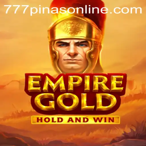 EmpireGold: A Thrilling Adventure with 777PINAS - Game Review and Guide